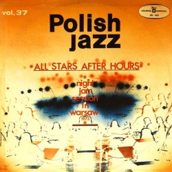 Пластинка All Stars After Hours Polish Jazz 37